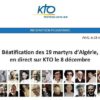 Béatification des 19 martyrs d’Algérie, en direct sur KTO le 8 décembre